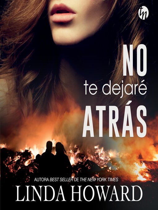 Title details for No te dejaré atrás by Linda Howard - Wait list